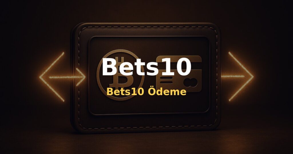 Bets10 Ödeme - Bets10